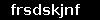 frsdskjnf