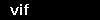 vif