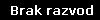 Brak razvod
