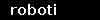 roboti