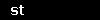 st