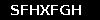 SFHXFGH