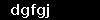 dgfgj