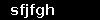 sfjfgh