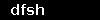 dfsh