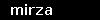 mirza