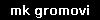 mk gromovi