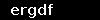 ergdf