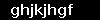 ghjkjhgf