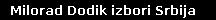 Milorad Dodik izbori Srbija