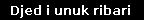 Djed i unuk ribari