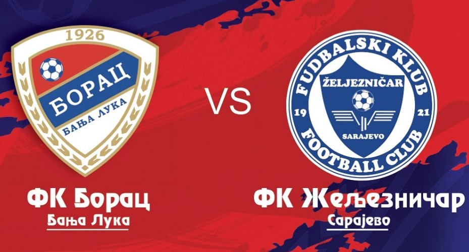 PREMIJER LIGA BIH Borac i Željezničar igraju derbi kola