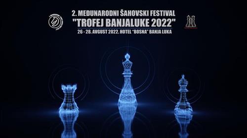 VIŠE OD 150 MLADIH UČESNIKA ŠIROM SRPSKE I REGIONA Za vikend počinje Međunarodni šahovski festival "Trofej Banjaluke 2022"