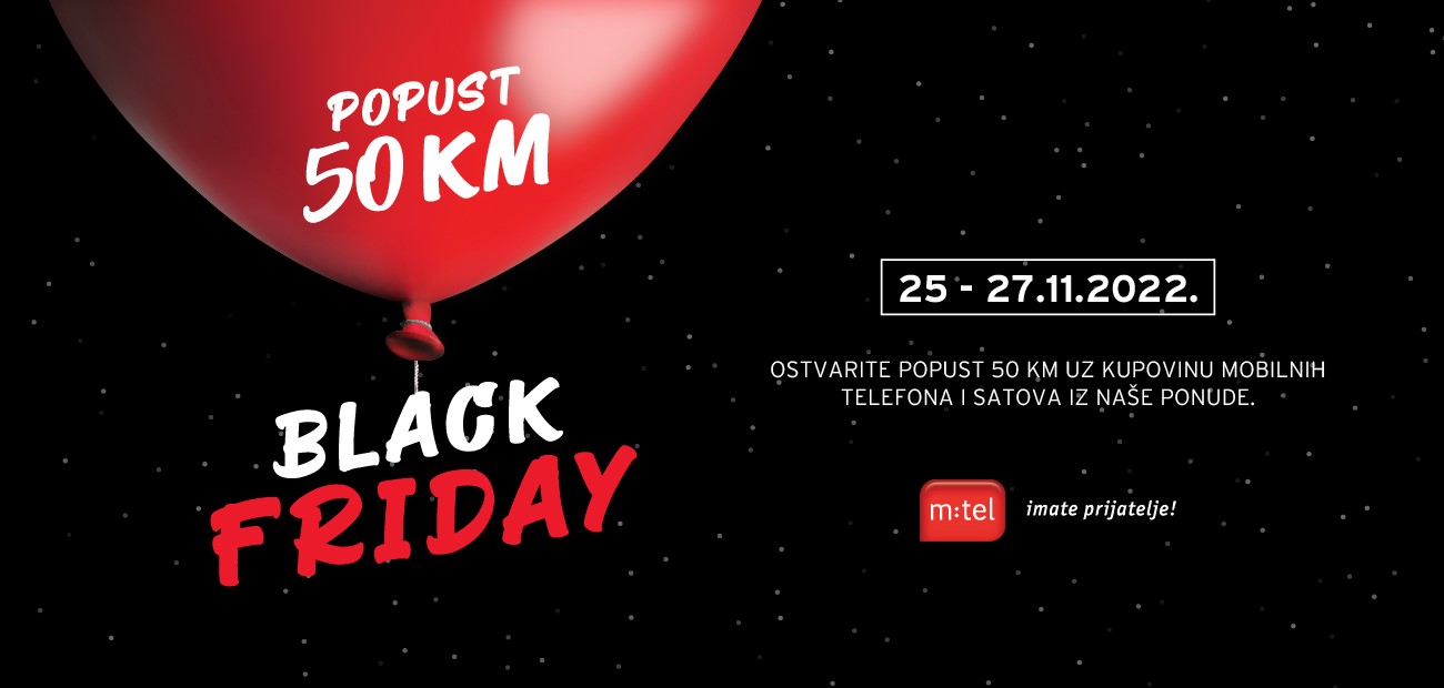 "BLACK FRIDAY" U M:TEL-U Ostvarite popust od 50 KM uz kupovinu mobilnih telefona i satova