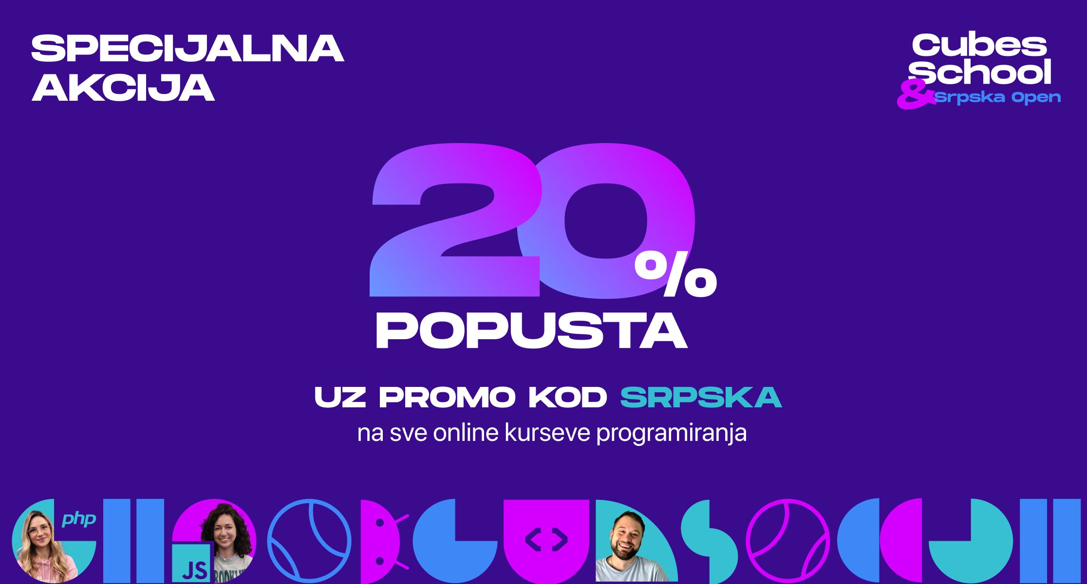 Cubes School vas vodi na Srpska Open