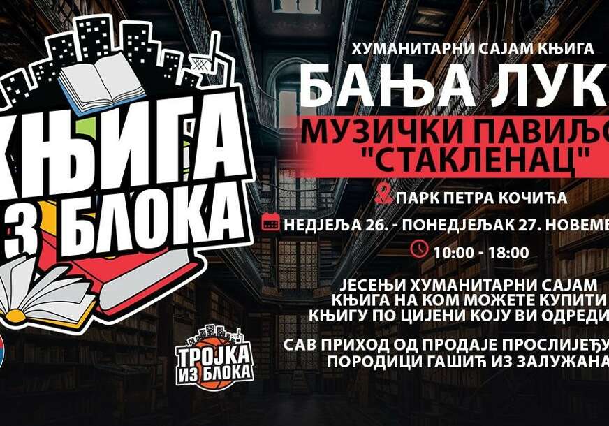 HUMANITARNA AKCIJA "KNJIGA IZ BLOKA“ U BANJALUCI Kupi knjigu po cijeni koju želiš i pomozi porodici Gašić