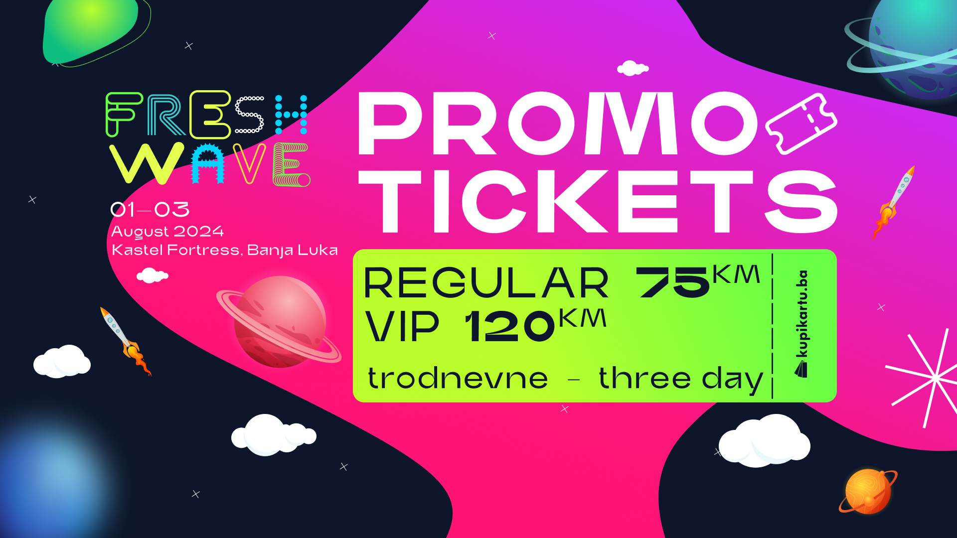 PROMO FRESHWAVE2024  ULAZNICE U PRODAJI! Trodnevne ulaznice dostupne na ticket servisu kupikartu.ba