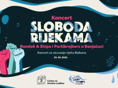 PARTIBREJKERSI I DARKO & RUNDEK EKIPA NA TVRĐAVI KASTEL, koncert za očuvanje rijeka Balkana