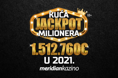 MERIDIAN ONLINE kazino u 2021. godini ISPLATIO više od 1.5 miliona evra vrijedne DŽEKPOTOVE